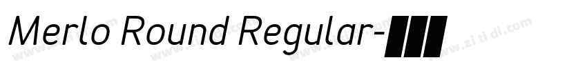 Merlo Round Regular字体转换